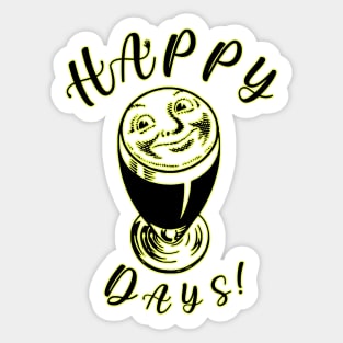 Happy Days! Sticker